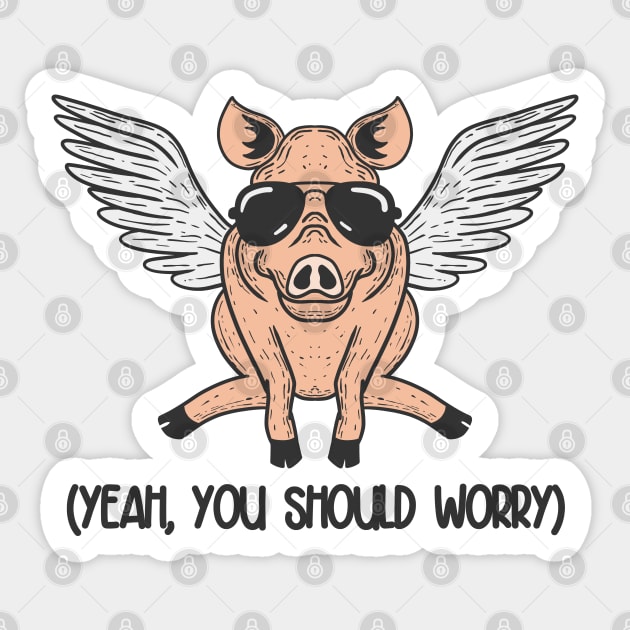 You should Worry Sticker by nickbeta